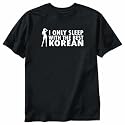 T-Shirt Black " I Only Sleep Whit The Best Korean Girls " South Korea Country