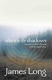 Silence and Shadows