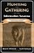 Hunting and Gathering on the Information Savanna: Conversations on Modeling Human Search Abilities