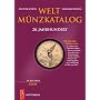 Weltm�nzkatalog 20. Jahrhundert. Von 1900 bis 2004. Mit den aktuellen Marktpreisen