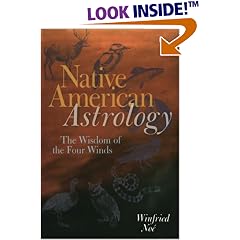 Native American Astrology: The Wisdom Of The Four Winds
