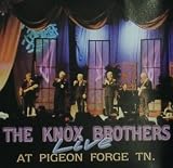 Knox Brothers Live at Pigeon Forge, TN