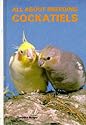 All About Breeding Cockatiels