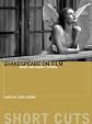 Shakespeare on Film: Such Things As Dreams Are Made of (Short Cuts)