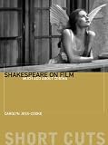 Shakespeare on Film: Such Things as Dreams are Made of: Such Things as Dreams Are Made of (Short Cuts)