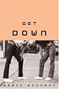 Get Down: Stories