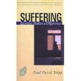 Suffering: Eternity Makes a Difference (Resources for Changing Lives) (Resources for Changing Lives) by Paul David Tripp