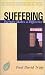 Suffering: Eternity Makes a Difference (Resources for Changing Lives)