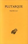 Oeuvres morales. : Tome XII, 1�re par...