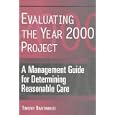 Evaluating the Year 2000 Project: A Management Guide for Determining Reasonable Care