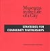Books : Museums in the Life of a City: Strategies for Community Partnerships