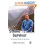 Stroke Survivor: A Personal Guide to Recovery