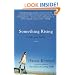 Something Rising (Light and Swift): A Novel