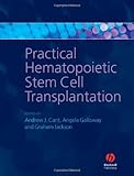 Practical hematopoietic stem cell transplantation