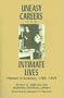 Uneasy Careers and Intimate Lives: Women in Science, 1789-1979 (Douglass Series on Women's Lives & the Meaning of Gender)