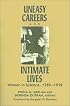 Uneasy Careers and Intimate Lives: Women in Science, 1789-1979 (Douglass Series on Woman's Lives and the Meaning of Gender)