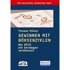 Gewinnen mit B�rsenzyklen. Wie Sie bis 2010 ein Verm�gen verdienen!