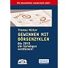 Gewinnen mit B�rsenzyklen. Wie Sie bis 2010 ein Verm�gen verdienen!