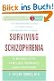 Surviving Schizophrenia: A Manual for Families, Patients, and Providers