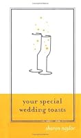 Your Special Wedding Toasts