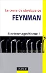 Le Cours de physique de Feynman : �le...