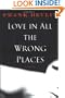 Love in All the Wrong Places