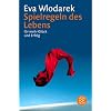 Spielregeln des Lebens: F�r mehr Gl�ck und Erfolg