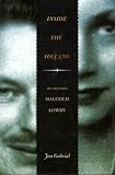 Inside the Volcano: My Life with Malcolm Lowry
