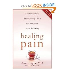 Healing Pain: The Innovative, Breakthrough Plan to Overcome Your Physical Pain and Emotional Suffering