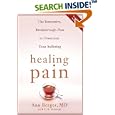 Healing Pain: The Innovative, Breakthrough Plan to Overcome Your Physical Pain and Emotional Suffering by  Ann Berger and C. B. deSwaan