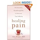 Click here to buy Healing Pain: The Innovative, Breakthrough Plan to Overcome Your Physical Pain and Emotional Suffering by  Ann Berger and C. B. deSwaan.