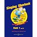The Singing Sherlock: v. 1: A Singing Resource for KS1 and KS2: v. 1 (Book & CD)