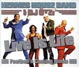 Live Is Life - Hermes House Band & DJ �tzi