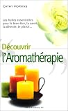 Livres Aromathérapie - Découvrir l'aromathérapie