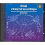 Ravel: Enfant et les sortil�ges