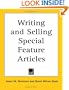 Writing and Selling Special Feature Articles