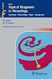 Duus Topical Diagnosis in Neurology: Anatomy, Physiology, Signs, Symptoms (Thieme Flexibook)