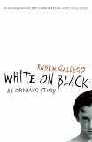Review John Murray Publishers Ltd  / White on Black: An Orphan's Story