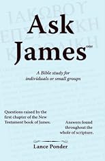 Ask James one: A Bible study for individuals or small groups