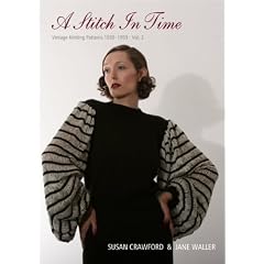 A Stitch in Time: Vintage Knitting Patterns, 1930-1959 v. 2