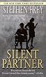 Silent Partner: 1 (Frey, Stephen)