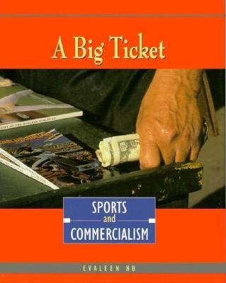 A Big Ticket: Sports and Commercialism (Sports Issues)