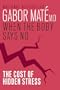 When the Body Says No: The Cost of Hidden Stress
