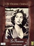 La Romana ( Italienische Fassung ) - Gina Lollobrigida; Daniel G�lin; Franco Fabrizi; Raymond Pellegrin; Pina Piovani; Xenia Valderi; Renato Tontini; Gino Buzzanca