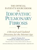 The Official Patients Sourcebook on Idiopathic Pulmonary Fibrosis