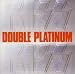 Double Platinum