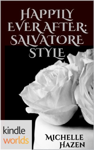 The Vampire Diaries: Happily Ever After: Salvatore Style (Kindle Worlds)