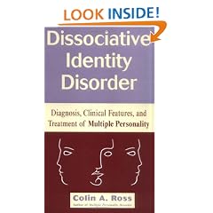 Dissociative Identity Disorder: Diagnosis, Clinical Features and Treatment of Multiple Personality (Wiley Series in General and Clinical Psychiatry)