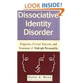 Dissociative Identity Disorder: Diagnosis, Clinical Features and Treatment of Multiple Personality (Wiley Series in General and Clinical Psychiatry)