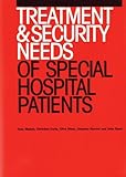 The treatment and security needs of special hospital patients